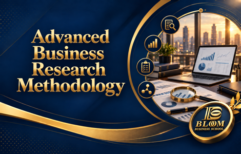 advanced-business-research-methodology-bloom-470x300